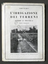 G. Di Ricco - L'irrigazione dei terreni - Opere e tecnica - ed. 1948
