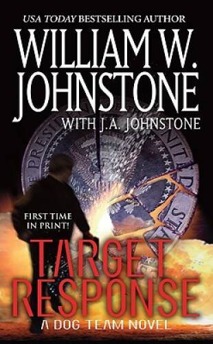 Target Response (Dog Team Novels) - Mass Market Paperback - VERY GOOD - Bild 1 von 1