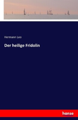 Der heilige Fridolin | Buch | 9783741114250