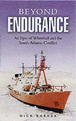 Beyond Endurance : An Epic of Whitehall and the South Atlantic Conflict by ... - Image 4