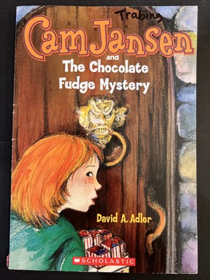 Cam Jansen and the Chocolate Fudge Mystery by David A. Adler