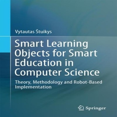 Smart Learning Objects for Smart Education in Computer Science Th