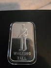 1973 Walking Tall 1oz .999 Silver Art Bar Measure Of A Man Is How Tall He Walks