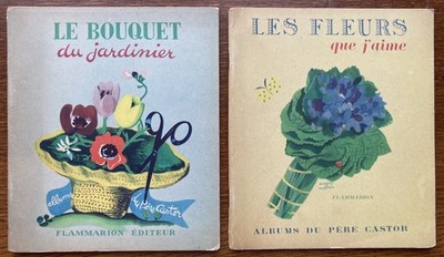 Alben des Vaters Biber Der Blumenstrauß des Gärtners Die Blumen, die ich liebe 1947 Malclès