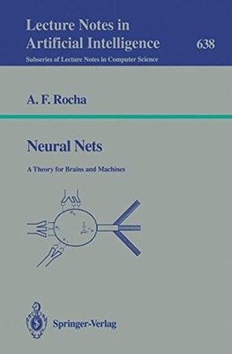 NEURAL NETS: A THEORY FOR BRAINS AND MACHINES (LECTURE By Armando F.da Rocha NEW