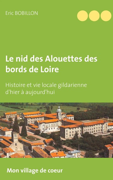 Eric Bobillon | Le Nid Des Alouettes Des Bords De Loire | Taschenbuch (2019)-image