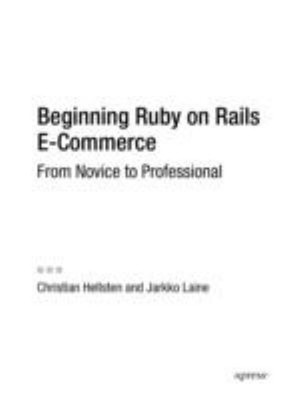 Beginning Ruby on Rails E-Commerce Perfect Jarkko, Hellsten, Chri
