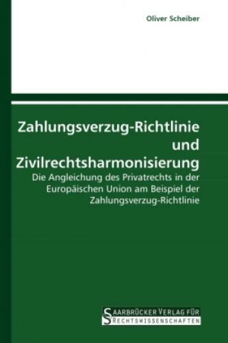 Thumbnail - Zahlungsverzug-richtlinie Und Zivilrechtsharmonisierung Die