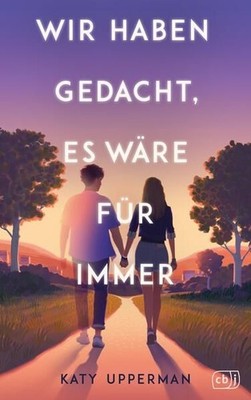 Wir haben gedacht, es wäre für immer: Ein hoch emotionaler und romanti 1579163-2