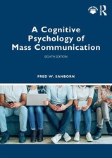 A Cognitive Psychology of Mass Communication ...