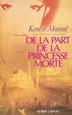 De la part de la princesse morte - Mourad, Kenizé