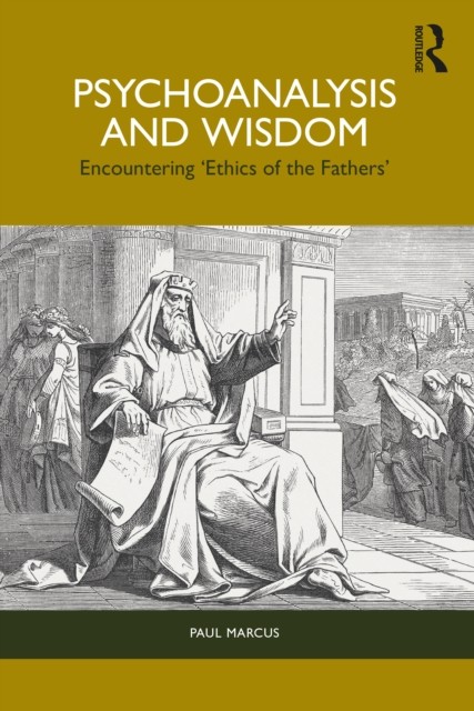 Psychoanalysis and Wisdom by Paul Marcus PAPERBACK 9781032592404