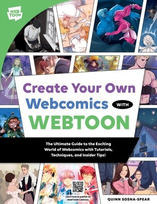 CREATE YOUR OWN WEBCOMICS WITH WEBTOON Paperback Self Help Business