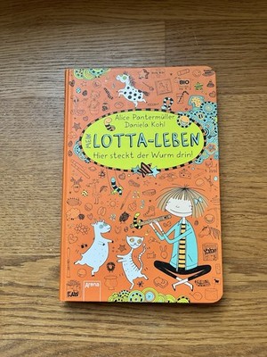 Mein Lotta-Leben   Hier steckt der Wurm drin von Alice Pantermüller, Arena (Har 