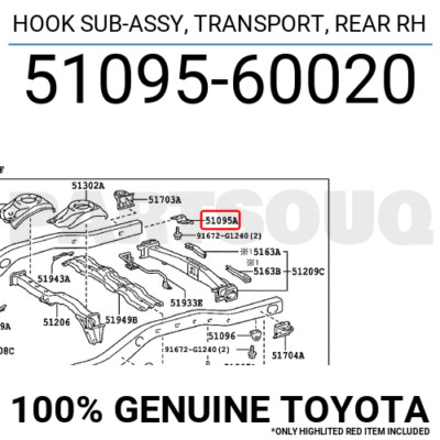 Re 5109560020 Genuine Toyota HOOK SUB-ASSY, TRANSPORT, REAR RH