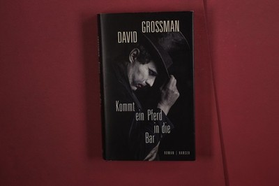 367946 David Grossman KOMMT EIN PFERD IN DIE BAR CARL HANSER VERLAG HC CARL