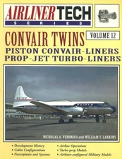 AIRLINER TECH 12 CONVAIR TWINS 240 340 440 T-29 C-131 R4Y RCAF CC-109 / TURBO VA