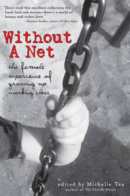Without a Net: The Female Experience of Growing Up Working Class (Live - GOOD