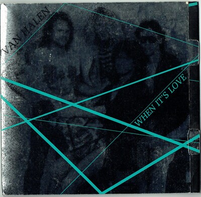 VAN HALEN - 7'' - When It's Love (Fold Out silver envelope) UK Warner