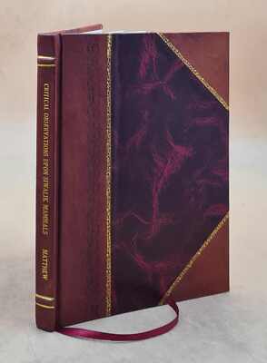 Critical Observations Upon Siwalik Mammals : (Exclusive Of Probo [Leather Bound]