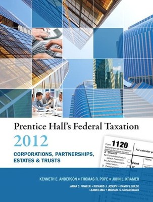 Prentice Hall's Federal Taxation 2012: Corporations, Partnerships, Estates &...