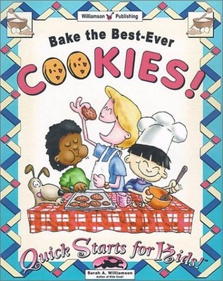 Bake the Best-ever Cookies (Quick S..., Williamson, Sar