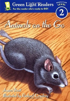 ANIMALS ON THE GO (GREEN LIGHT READERS LEVEL 2) By Jessica Brett & Richard VG