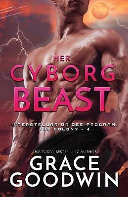 Her Cyborg Beast: Large Print By Grace Goodwin - New Copy - 9781795904032