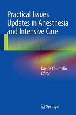 Practical Issues Updates in Anesthesia and Intensive Care (2015)