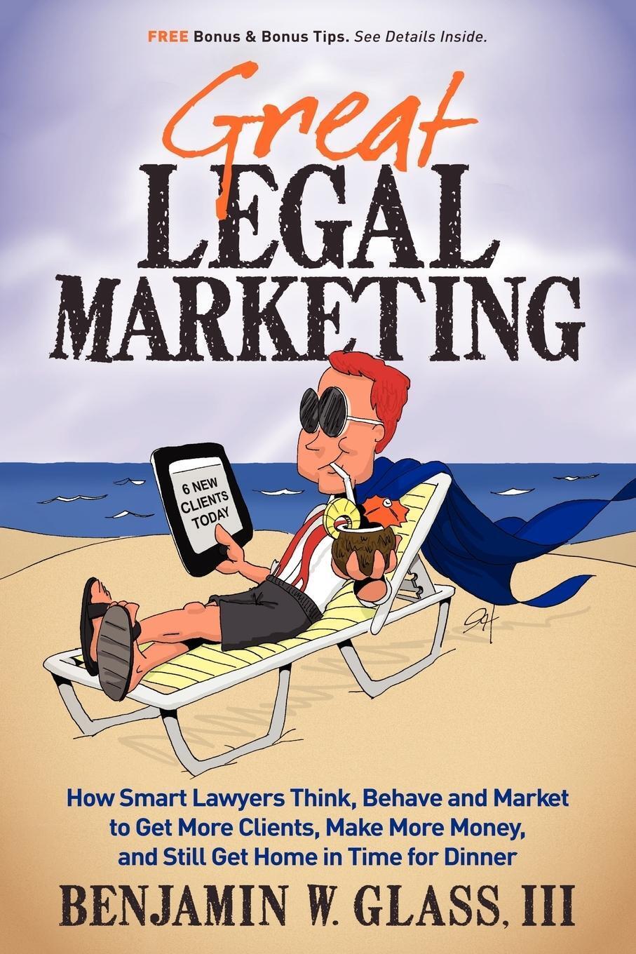 Thumbnail - Great Legal Marketing | Benjamin W Glass | Taschenbuch | Paperback |