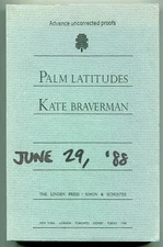 Kate BRAVERMAN / Palm Latitudes Uncorrected Proof 1st 1988