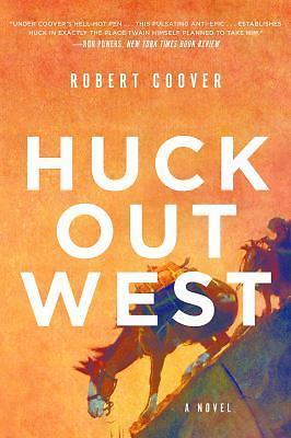 Huck Out West by Coover, Robert
