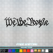 We The People Vinyl Decal Sticker - America Usa Constitution Car Window Truck