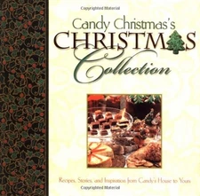 Candy Christmas's Christmas Collection: Recipes, Stories, and Inspirations f...