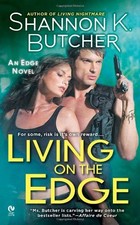 LIVING ON THE EDGE: AN EDGE NOVEL By Shannon K. Butcher *Excellent Condition*