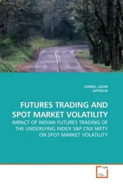Futures Trading AND Spot Market Volatility Daniel Lazar Taschenbuch Englisch-image