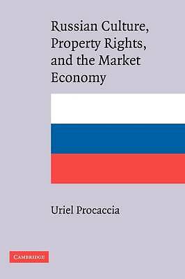 Russian Culture, Property Rights, and the Market Economy Procaccia Paperback