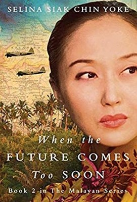 When the Future Comes Too Soon Paperback Selina Siak Chin Yoke