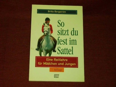 Bergström, Britta: So sitzt du fest im Sattel. Eine Rei