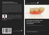 Prasanth Viswambharan | Principios De DiseñO Para Dentaduras Parciales...