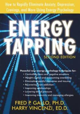 Energy Tapping: How to Rapidly Eliminate Anxiety, Depression, Cravings, a - GOOD