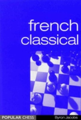 French Classical (Everyman Chess), Jacobs, Byron
