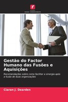 Ciaran J. Dearden | GestãO Do Factor Humano Das FusõEs E AquisiçõEs | Buch