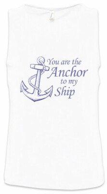 You Are The Anchor To My Ship Herren Tank Top Sailor Partner Segler Schiff Liebe