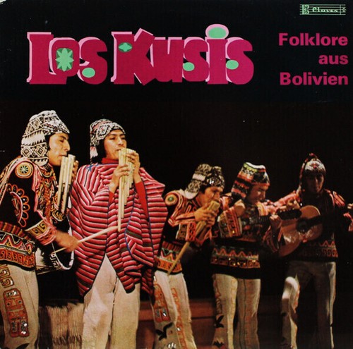 Los Kusis Folklore Aus Bolivien NEAR MINT Claves Vinyl LP