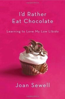 Id Rather Eat Chocolate: Learning to Love My Low L... | Buch | Zustand sehr gut
