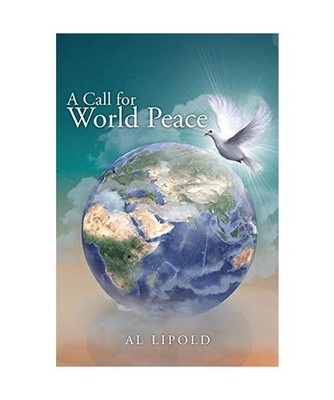 A Call for World Peace, Al Lipold