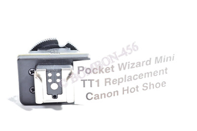 POCKET WIZARD TT1 MINI REPLACEMENT HOT SHOE FOR CANON