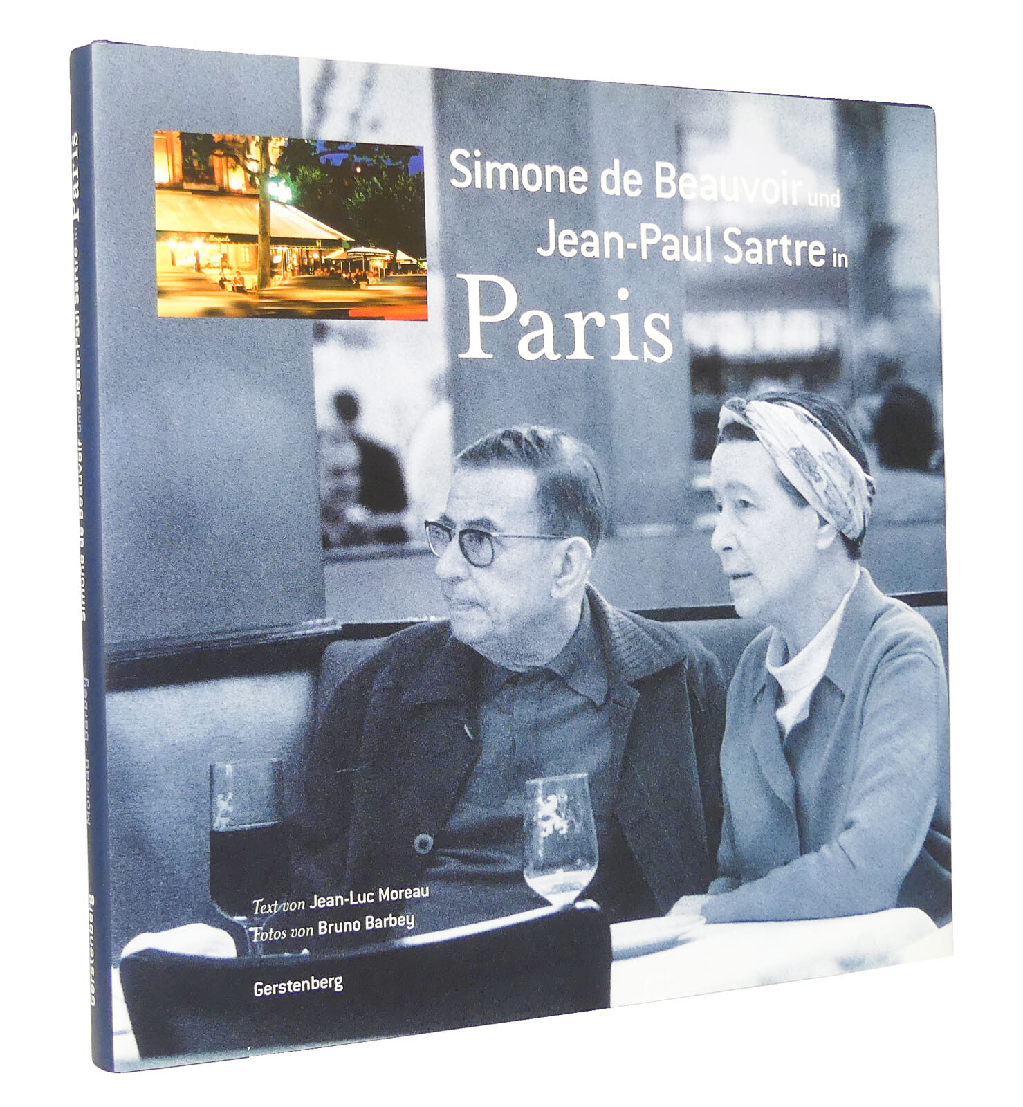 Moreau/Barbey: Simone de Beauvoir und Jean-Paul Sartre in Paris | Gerstenberg - Moreau, Jean-Luc; Barbey, Bruno