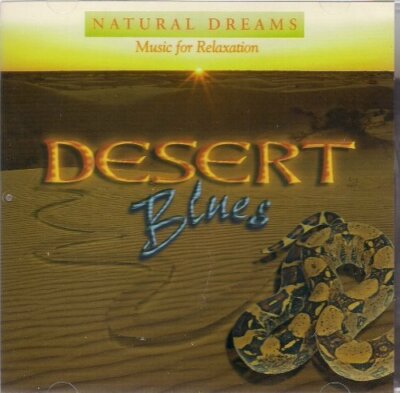 Natural Dreams-Music for Relaxation Desert blues (1999)  [CD]
